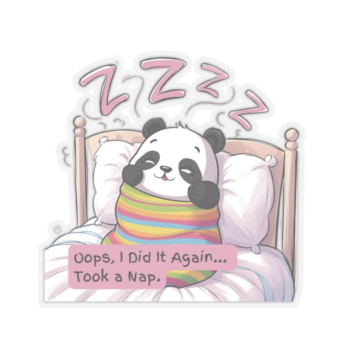 Cute Kawaii Panda Bear Sticker - "Oops, I Did It Again... Took a Nap"