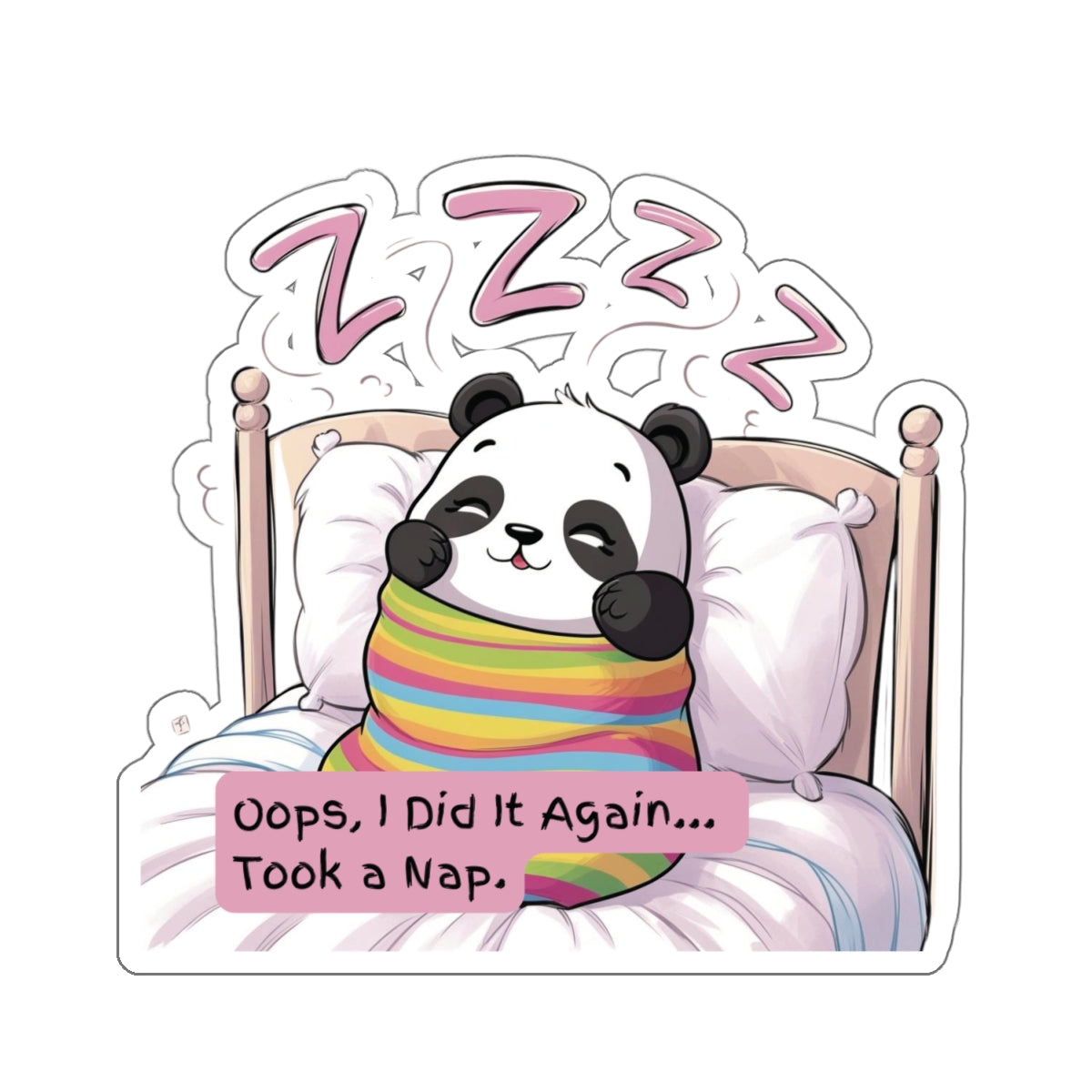 Cute Kawaii Panda Bear Sticker - "Oops, I Did It Again... Took a Nap"