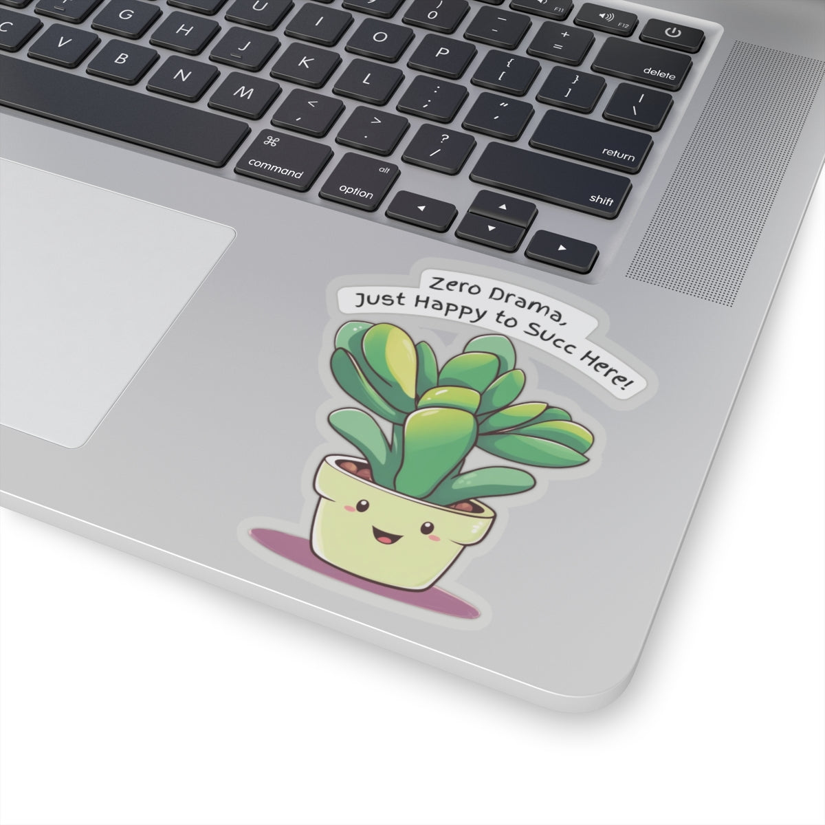 Zero Drama, Just Happy to Succ Here- Stickers